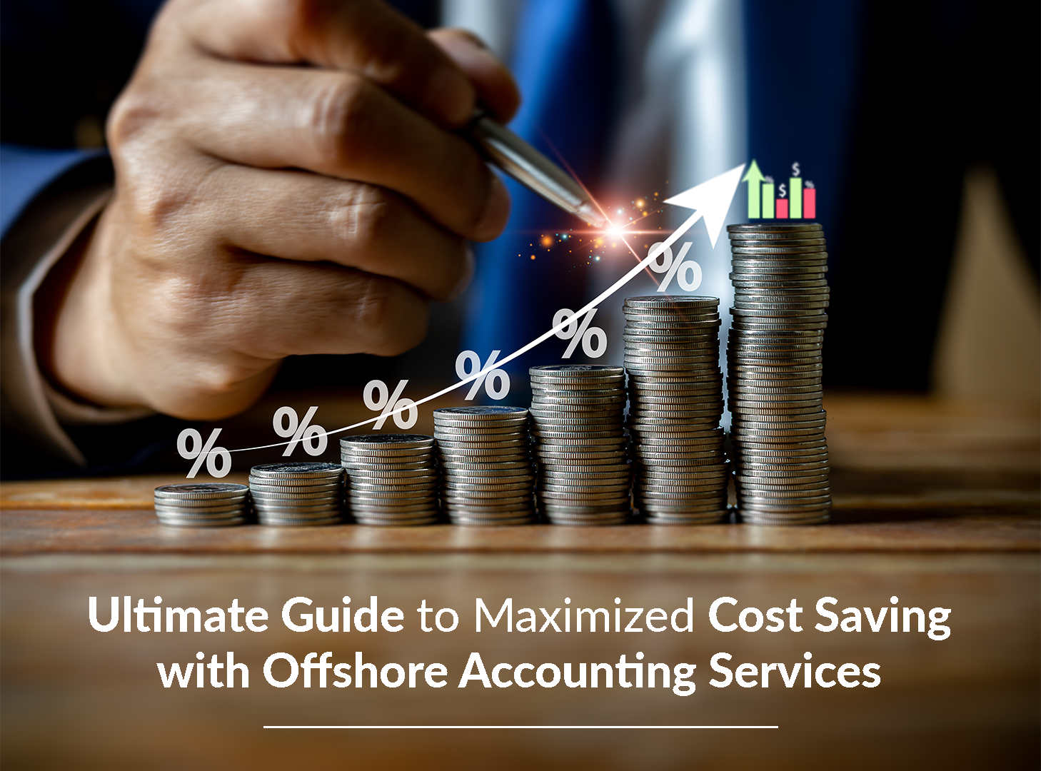 Ultimate Guide to Maximized Cost Savings with Offshore Accounting Services