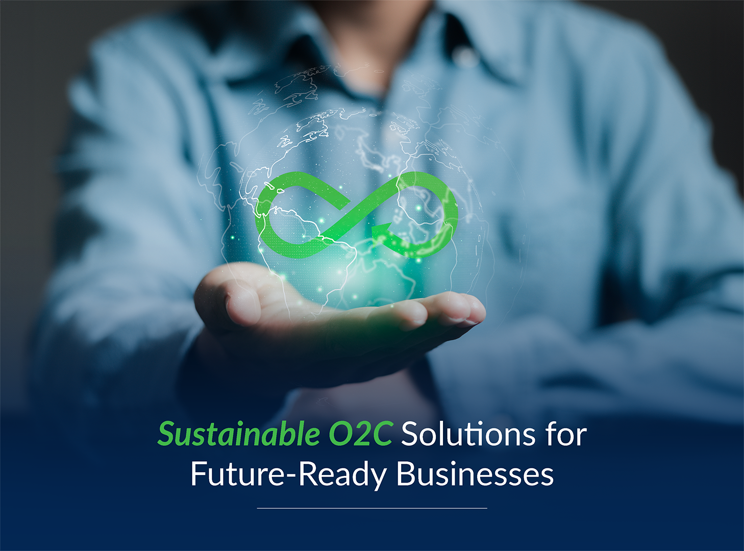 5 Sustainable O2C Solutions for Future-Ready Businesses